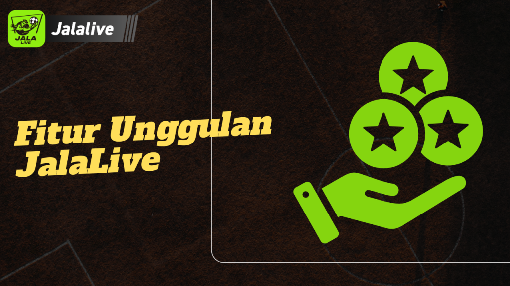 Fitur Unggulan JalaLive